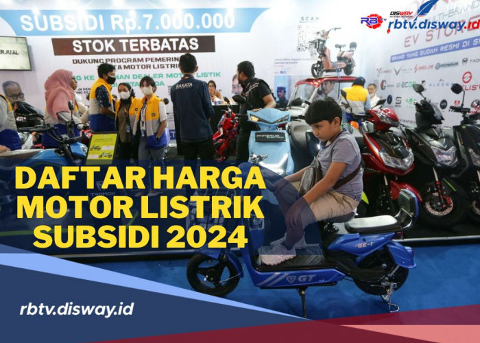 Pemerintah Siapkan Anggaran Subsidi, Berikut Daftar Harga Motor Listrik Subsidi 2024