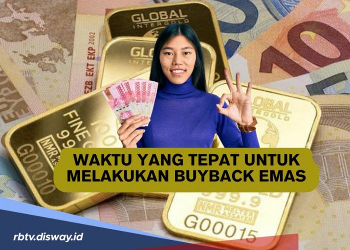 Kapan Waktu yang Tepat untuk Melakukan Buyback Emas? Ini  Simulasi Hitung Untung dari Harga Buyback Emas