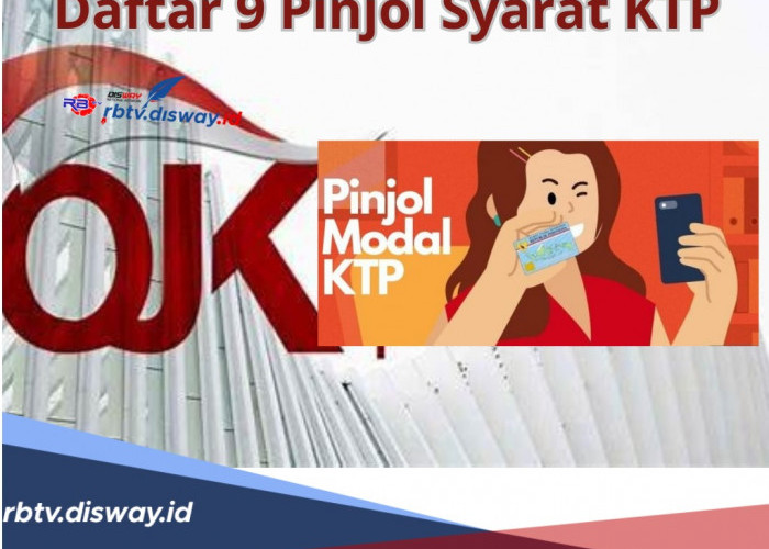 Daftar 9 Pinjol Syarat KTP, Legal Tanpa DC Lapangan, Cocok Solusi Dana Mendesak