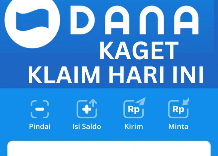 Benar-benar Kaget, Buruan Klaim DANA Kaget 25 September, yang Cepat Ada Ratusan Ribu Rupiah