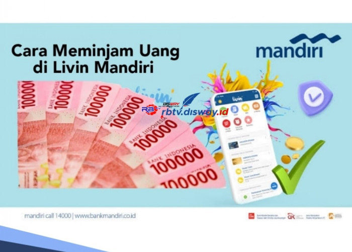 Cara Meminjam Uang di Livin Mandiri Rp 5 Juta Bebas Bunga dan Ini Syaratnya