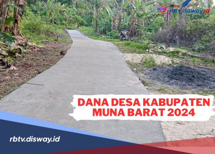 81 Desa di Kabupaten Muna Barat Menerima Kucuran Dana Desa 2024! Cek Pembagian Desamu