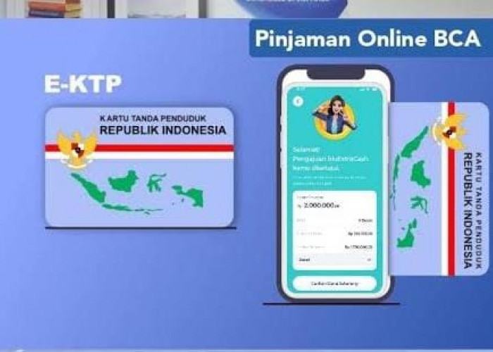 Cara Dapat Uang Rp10 Juta di Pinjol BCA 2024, Modal KTP Dana Cair dalam Hitungan Menit