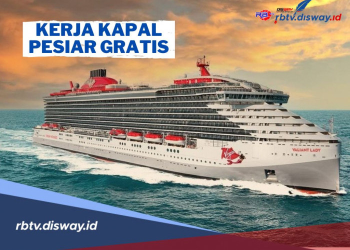 Lowongan Kerja di Kapal Pesiar Gratis? Tanpa Biaya Pendaftaran, Syarat Apa saja yang Dibutuhkan