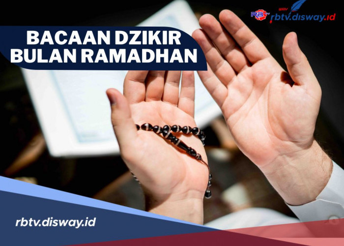 Bacaan Dzikir Bulan Ramadhan dan Keutamaannya, Salah Satunya Mendapat Pengampunan Allah SWT