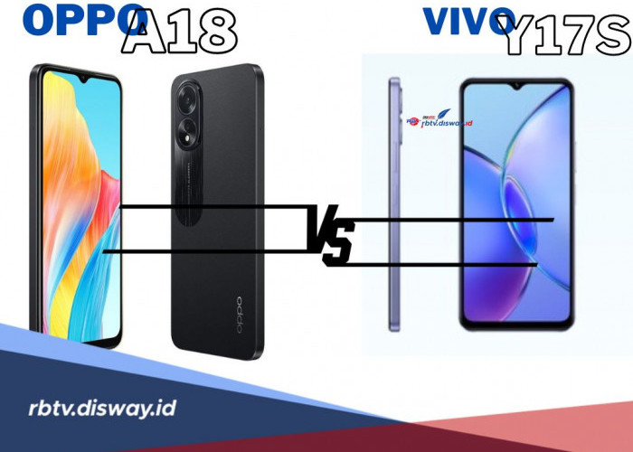 Duel Maut Hp Oppo A18 Vs Vivo Y17s, Intip Perbandingan Spek, Kamera hingga Harga 