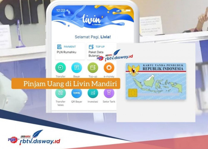 Cara Pinjam Uang di Livin Mandiri Proses Cair Cepat, Pinjaman Rp 5 Juta Angsuran Rp 600 Ribuan