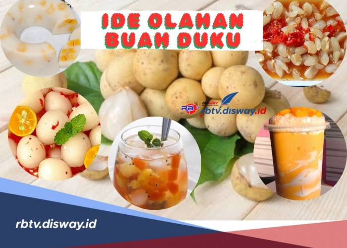 Buah Kaya Nutrisi! Ini 8 Ide Olahan Buah Duku untuk Hidangan Segar dan Enak