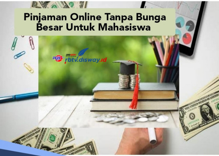 Cara Pinjam Rp 10 Juta Bebas Jaminan, Pinjaman Online Tanpa Bunga Besar Untuk Mahasiswa