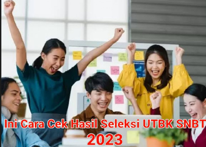 SNBT Diumumkan 20 Juni, Ini Cara Cek Hasil Seleksi UTBK SNBT 2023