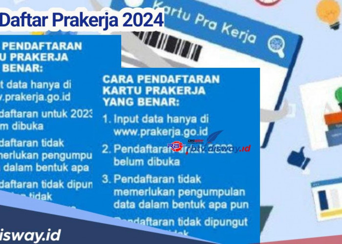 Persiapkan Syaratnya, Begini Cara Daftar Kartu Prakerja 2024, Ada Bantuan Jutaan Rupiah