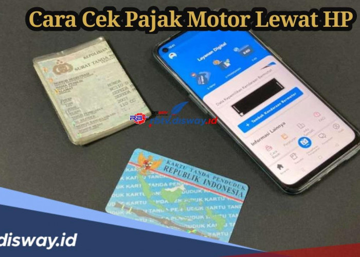 Cara Mudah Cek Pajak Motor, Bisa Melalui Handphone, Begini Caranya