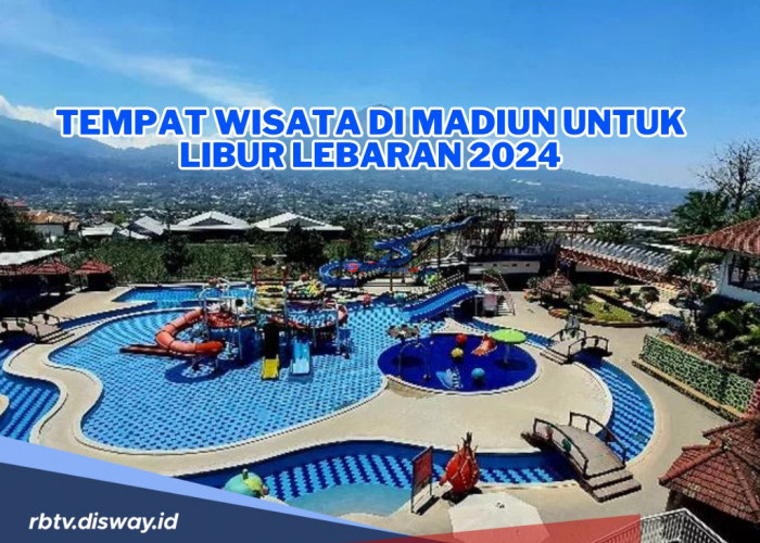 7 Tempat Wisata di Madiun untuk Libur Lebaran 2024, Biar Ga Bingung Mau Kemana