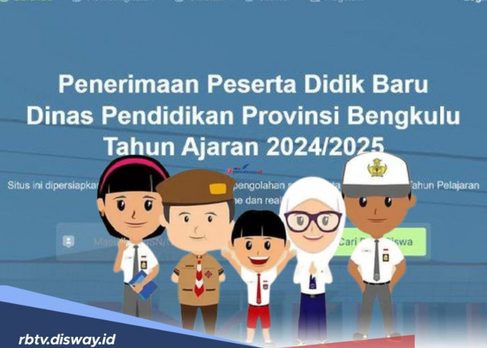 Pendaftaran PPDB Provinsi Bengkulu 2024 Dimulai Tanggal Segini, Simak 3 Alur Pendaftarannya