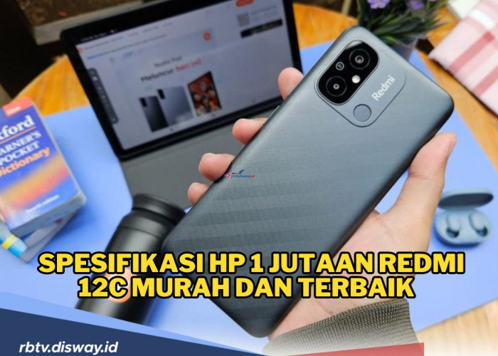 Menarik Diselami, Ini Spesifikasi Hp Redmi 12C Harga Rp 1 Jutaan, Murah dan Terbaik 