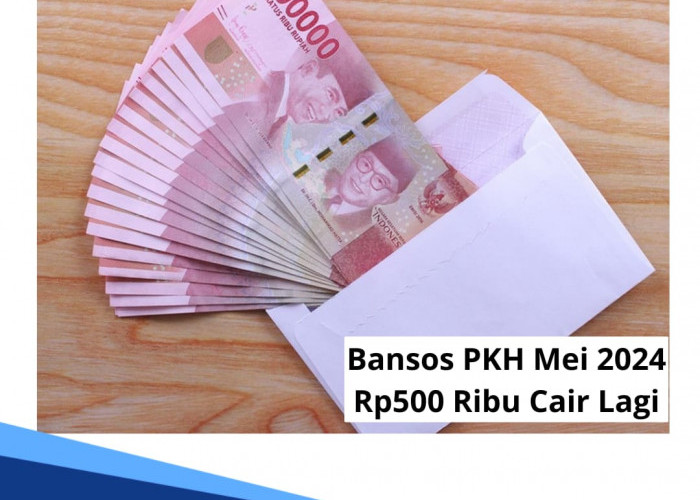 Bansos PKH Mei 2024 Rp 550 Ribu Cair Lagi, Begini Cara Cek NIK KTP Nama Penerimanya