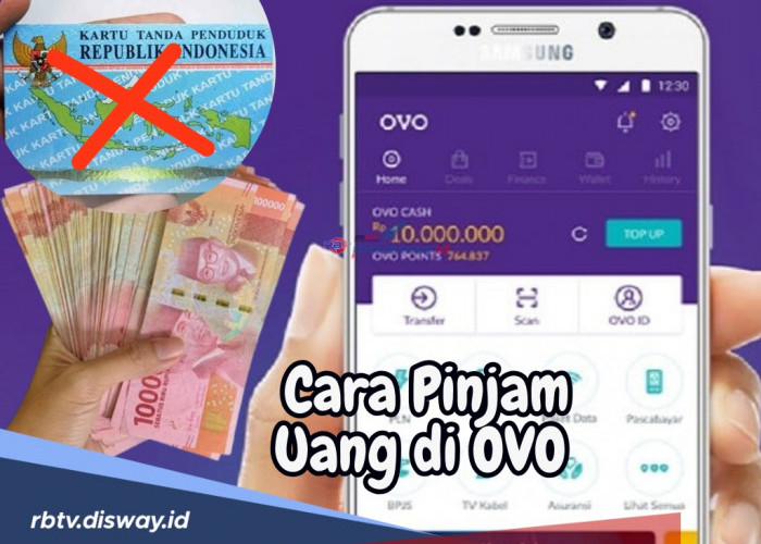 Cara Pinjam Uang di OVO Tanpa KTP dan Jaminan! Jadi Solusi Mudah Saat Dana Sekarat