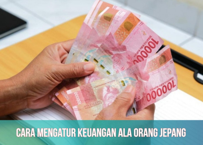 Keuangan Lebih Efektif dengan Kakeibo, Berikut 5 Cara dan Tips Mengatur Keuangan Ala Orang Jepang