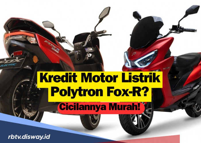 Ingin Kredit Motor Listrik Polytron Fox-R? Bisa Banget Cicilannya Murah Cuma Rp 342 Ribuan Perbulan