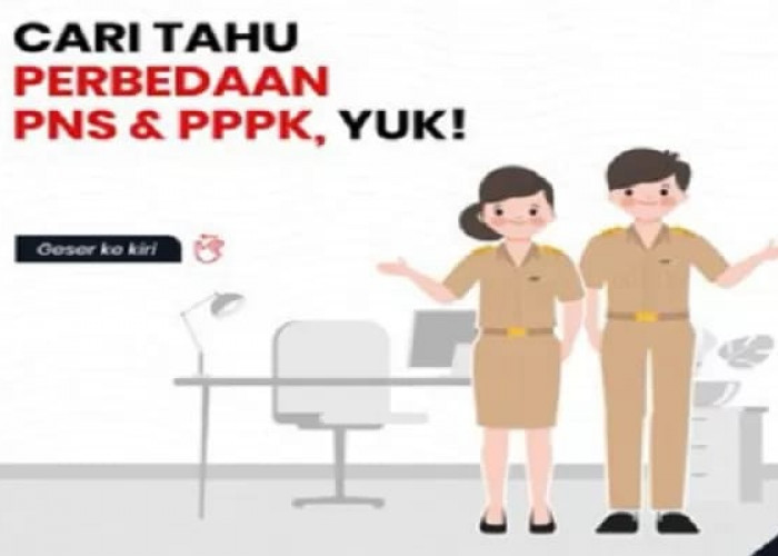 Masih Belum Tahu ? Berikut Perbedaan PNS dan PPPK