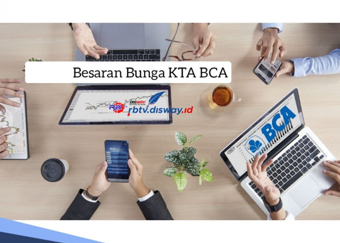 Jangan Keliru, Segini Besaran Bunga KTA  BCA, Pinjam Rp 100 Juta Bebas Atur Tenor Angsuran