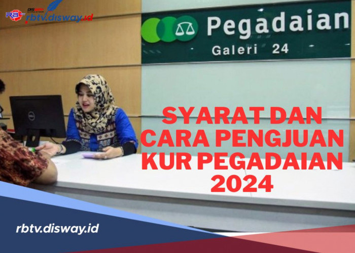 KUR Pegadaian 2024 Plafon hingga Rp 50 Juta, Begini Syarat dan Cara Pengajuannya