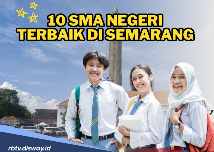 10 SMA Negeri Terbaik di Semarang Versi Nilai UTBK, Referensi PPDB 2024