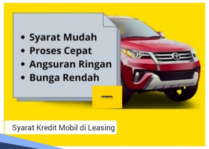 Syarat Kredit Mobil di Leasing, Proses Cepat dan Cicilan Cuma Rp 2 Jutaan Per Bulan