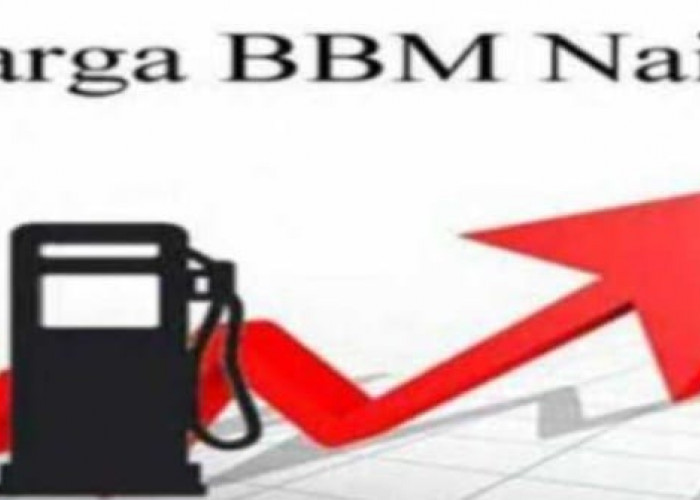 Kenapa Harga BBM Bisa Naik? Ternyata 4 Hal Ini Penyebabnya