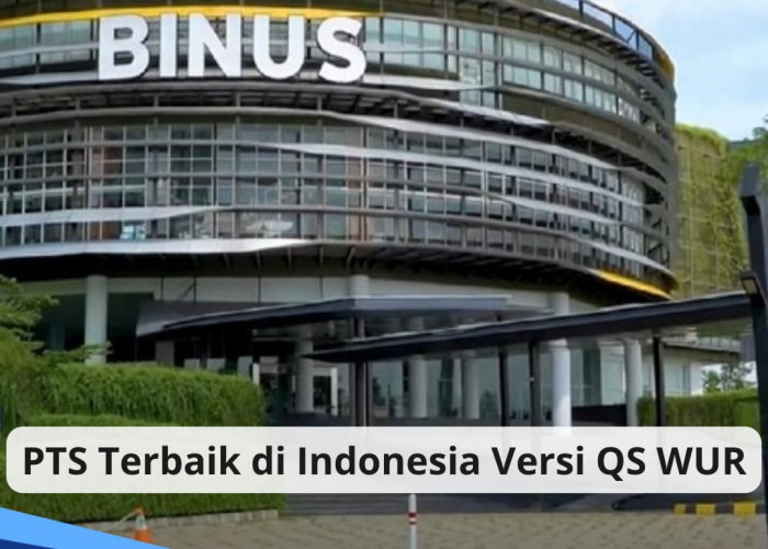 Ini 7 PTS Terbaik di Indonesia Versi QS WUR 2025, Kampusmu Nomor Berapa?