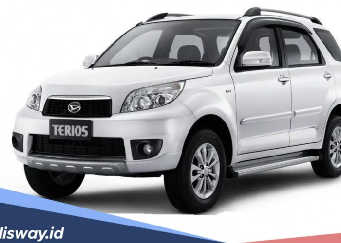 Kredit Mobil Daihatsu Terios, Berikut Penjelasan Lengkap Harga Terbaru serta Simulasi Kreditnya