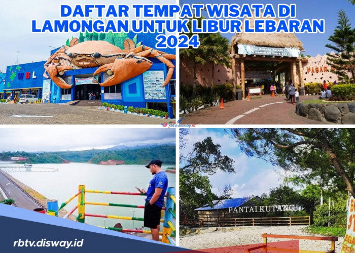 Cocok Banget! Ini Daftar Tempat Wisata di Lamongan untuk Libur Lebaran 2024, Keluarga Auto Happy Banget