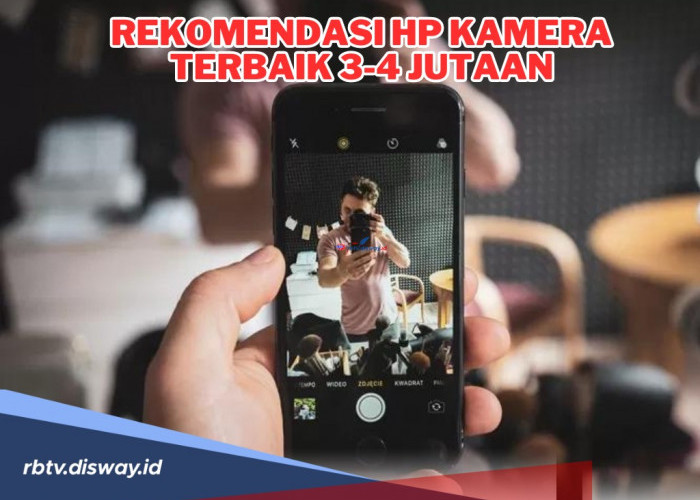 Ini Rekomendasi Hp Kamera Terbaik Harga Rp 3-4 Jutaan, Cocok untuk Para Content Creator