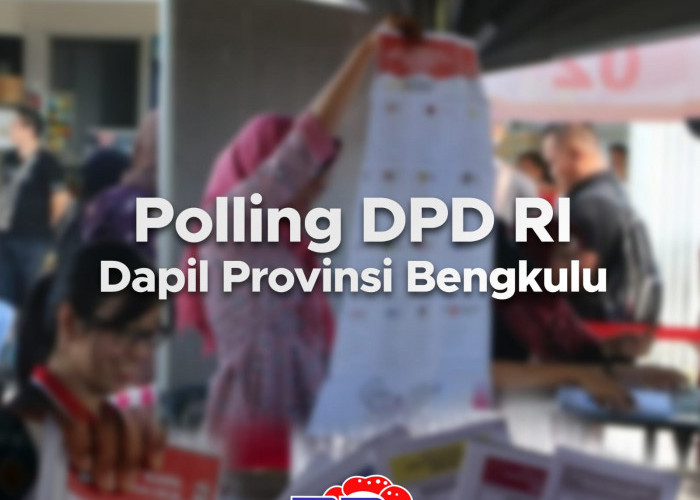 Polling DPD RI Dapil Provinsi Bengkulu, Silakan Pilih Kandidat Anda dalam Berita Ini