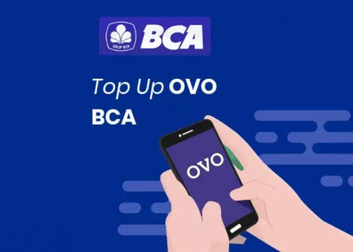 Ini 4 Cara Jitu Transfer  BCA ke OVO, Tidak Sampai 5 Menit