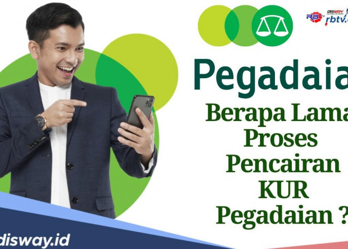 Berapa Lama Proses Pencairan KUR di Pegadaian? Ini Syarat dan Cara Pinjam Rp5 Juta Cicilan Rp 145 Ribu