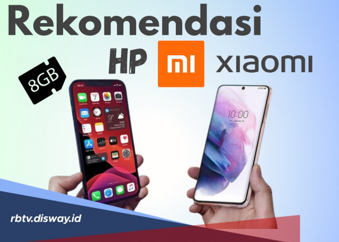 6 Daftar Hp Xiaomi Ram 8 GB 2024, Harganya Mulai dari Rp2  jutaan Tapi Spesifikasinya Premium