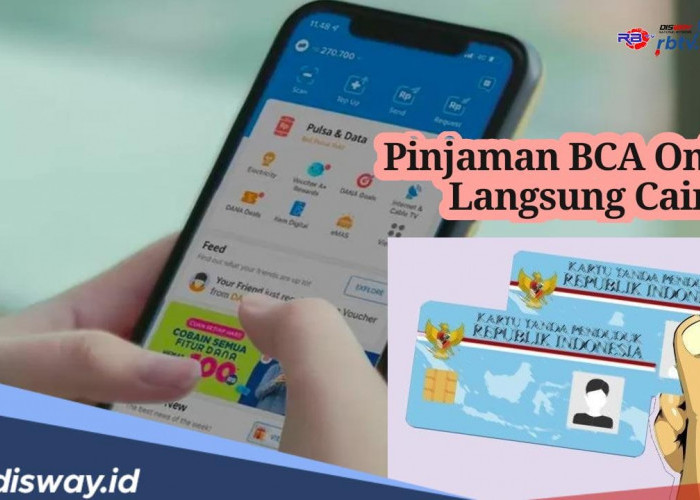 Syarat dan Cara Pinjaman BCA Online Langsung Cair Modal KTP