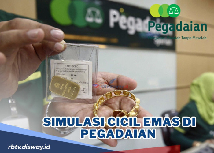 Berapa Cicilan Emas di Pegadaian? Simak Sistem Cicilannya serta Cek Simulasi Cicil Emas di Pegadaian