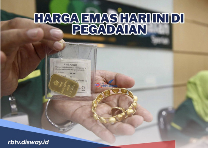 Berapa Harga Emas Hari Ini di Pegadaian? Simak Rincian Harga Terbaru Hari Ini