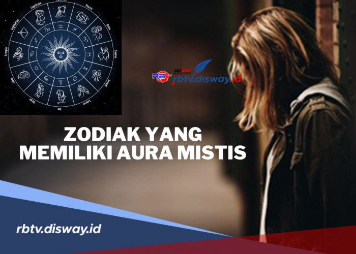 Dari 12 Zodiak, Banyak yang Bilang Katanya 5 Zodiak Ini Memiliki Aura Mistis yang Sangat Kuat