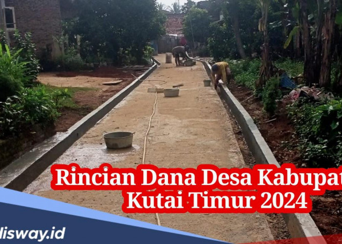 139 Desa di Kabupaten Kutai Timur Terima Kucuran Dana Desa 2024, Ini 4 Desa yang Terima Anggaran hingga Rp 2 M