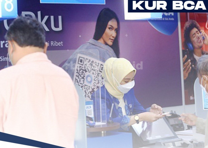 Ini Link Daftar KUR BCA 2024, Pinjaman Rp 125 Juta Cair Cepat dengan Bunga Rendah