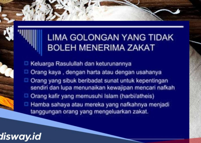 Catat! Ternyata Ini 5 Golongan Orang yang tidak Boleh Menerima Zakat