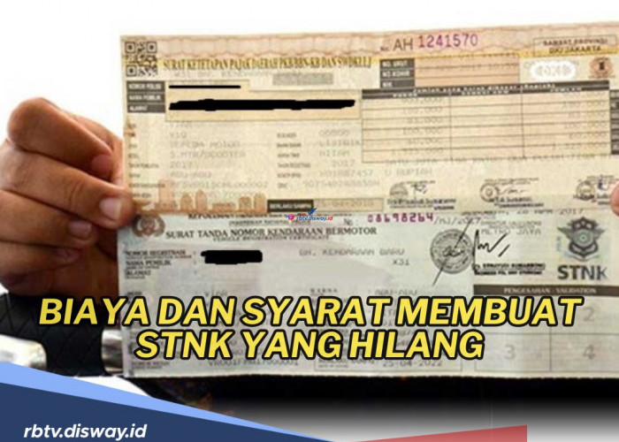 Ngga Usah Panik! Segini Biaya dan Syarat Membuat STNK yang Hilang