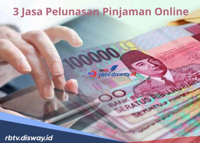 3 Jasa Pelunasan Pinjaman Online Solusi Cepat dan Aman, Panduan Lengkap Bebas Utang