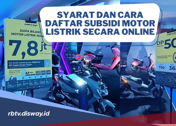 Ini Syarat dan Cara Daftar Subsidi Motor Listrik Secara Online Supaya Dapat Potongan Harga Tinggi