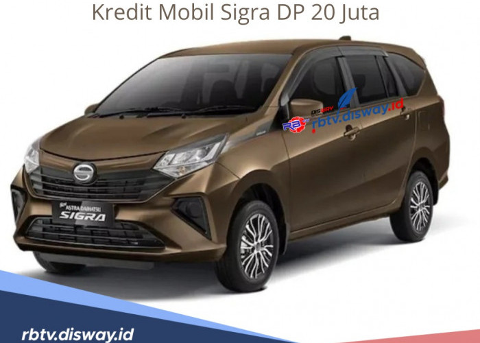 Kredit Mobil Sigra DP Rp 20 Juta Cicilan Ringan Harga Terjangkau, Mobil Kapasitas 7 Penumpang Irit BBM