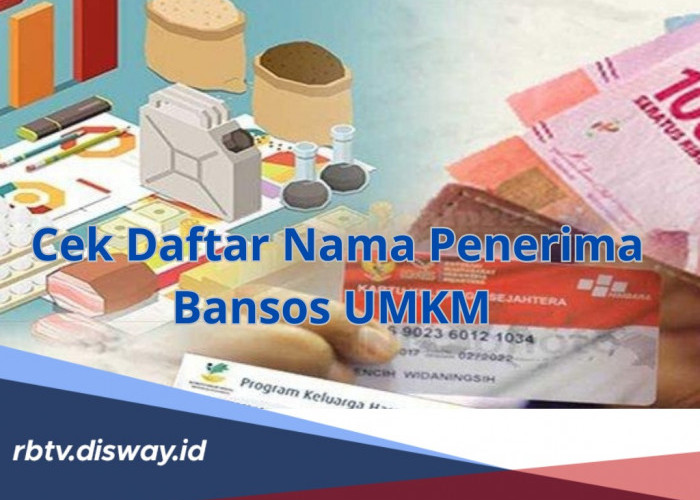 Bansos UMKM Rp 2,4 Juta Segera Cair April 2024, Begini Cara Cek Daftar Nama Penerimanya