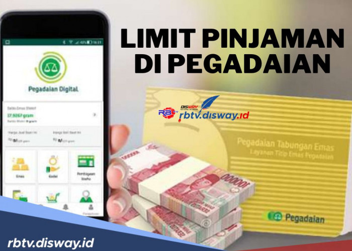 Berapa Limit Pinjaman di Pegadaian?  Cek 5 Jenis Produk Pinjaman di Pegadaian 